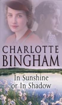 In Sunshine or in Shadow by Charlotte Bingham Paperback