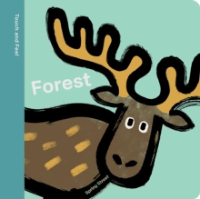 Spring Street Touch and Feel: Forest Board book