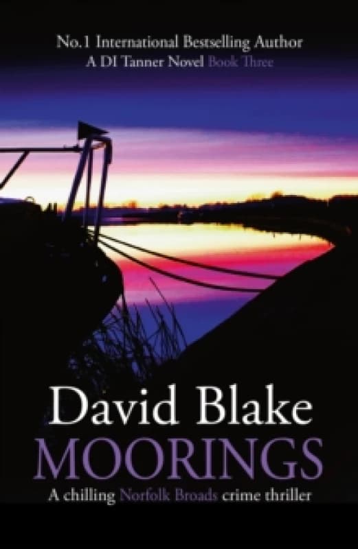 Moorings : A chilling Norfolk Broads crime thriller Paperback / softback