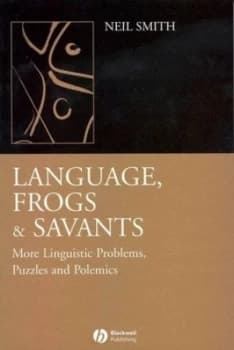 Language Frogs and Savants by Neil Smith Book