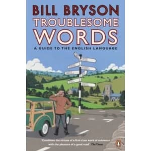 Troublesome Words by Bill Bryson Paperback - 2002