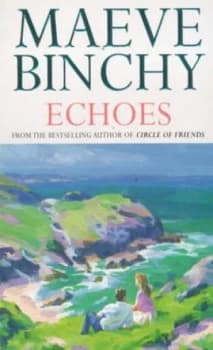 Echoes by Maeve Binchy Paperback