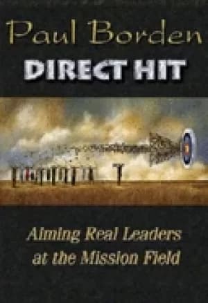 direct hit aiming real leaders at the mission field