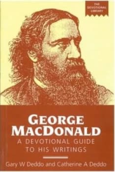 George Macdonald by Gary W. Deddo Book