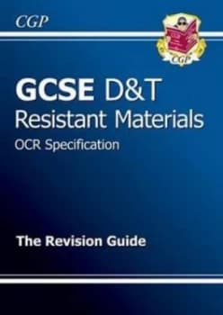 Gcse Design and Technology Resistant Materials Ocr Revision Guide a -G Course Hardback