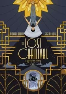 The Lost Carnival : A Dick Grayson Graphic Novel