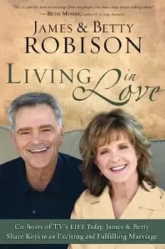 Living in love by James Robison