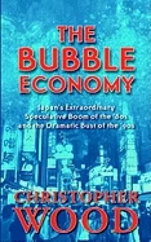 bubble economy japans extraordinary speculative boom of the 80s and the dra