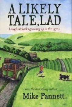 A Likely Tale Lad by Mike Pannett Hardback
