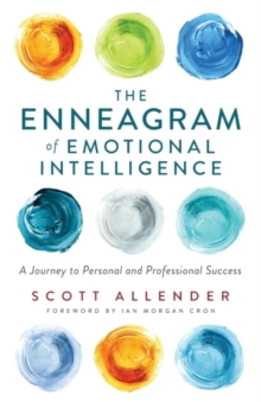 The Enneagram of Emotional Intelligence - A Journey to Personal and Professional Success Paperback / softback