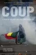 coup a story of violence and resistance in bolivia