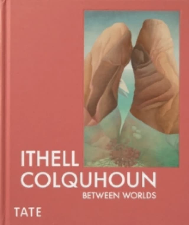 Ithell Colquhoun : Between Worlds Hardback