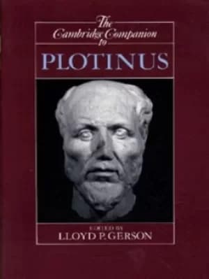 The Cambridge companion to Plotinus by Lloyd P. Gerson