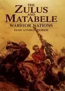 zulus and matabele warrior nations