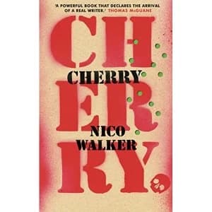 Cherry by Nico Walker (Hardback, 2019)