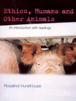 Ethics Humans and Other Animals by Rosalind Hursthouse Paperback