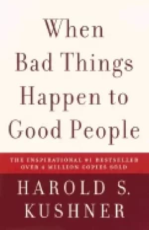 when bad things happen to good people