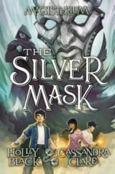 The silver mask by Holly Black