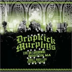 Live On Lansdowne Boston by Dropkick Murphys CD Album