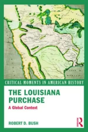 The Louisiana PurchaseA Global Context