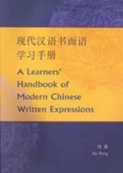 A Learners Handbook of Modern Chinese Written Expressions by Yu Feng Book