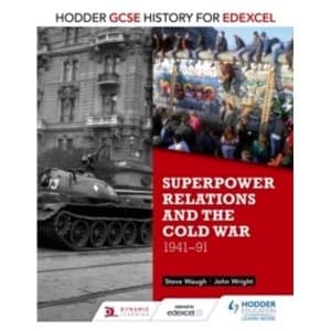 Hodder GCSE History for Edexcel: Superpower relations and the Cold War, 1941-91 by John Wright, Steve Waugh (Paperback, 2016)