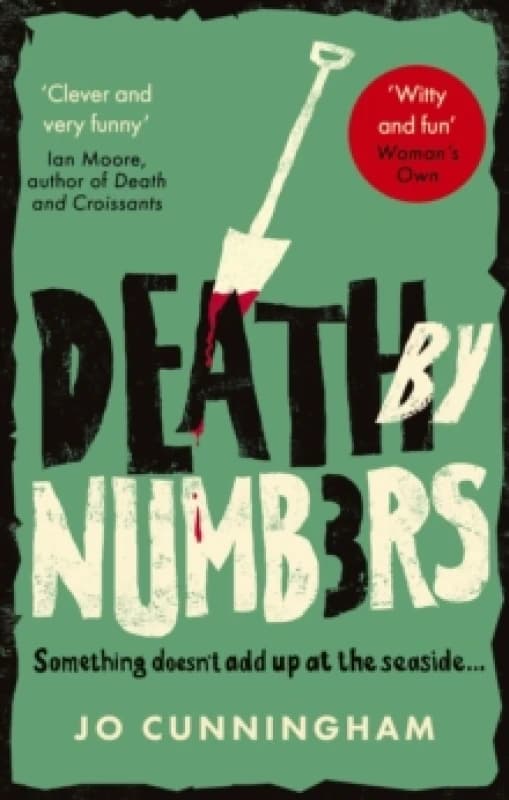 Death by Numbers : A hilarious and gripping cosy murder mystery (Una McMurray Mysteries Book 1) Paperback / softback