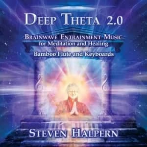 Deep Theta 20 Brainwave Entrainment Music for Meditation and Healing by Steven Halpern CD Album