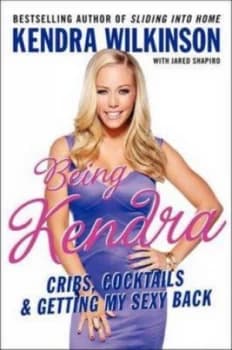 Being Kendra by Kendra Wilkinson Hardback
