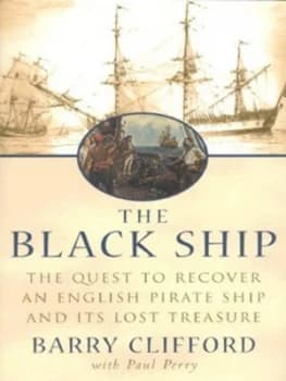 The Black Ship by Barry Clifford and Paul Perry Hardback