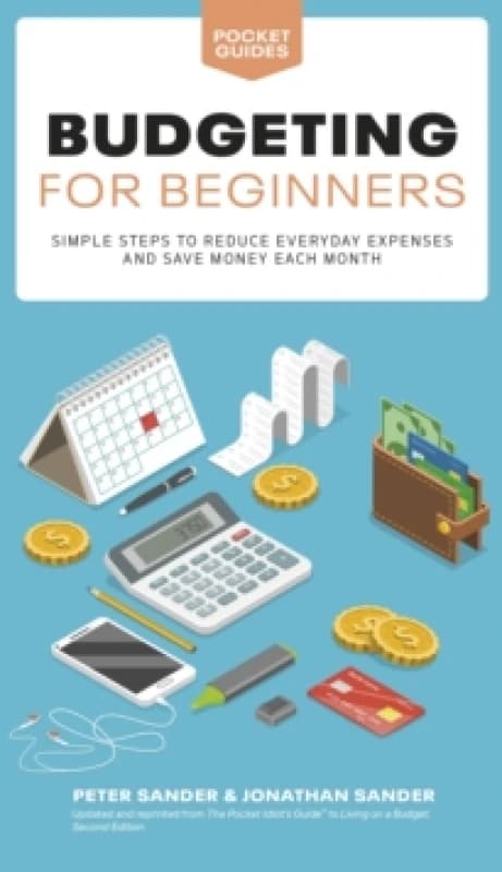 Budgeting for Beginners. Paperback. By Peter J Sander, Jonathan Sander Books