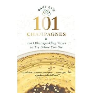 101 Champagnes and other Sparkling Wines To Try Before You Die Hardback 2018