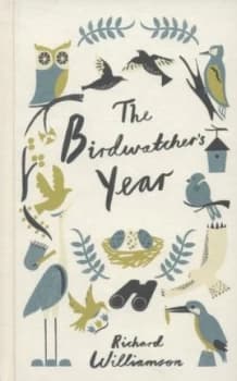 The Birdwatchers Year by Richard Williamson Hardback