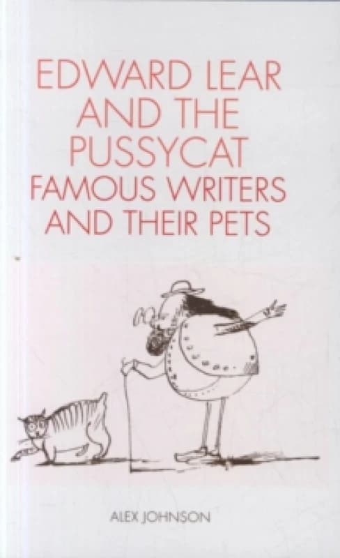 Edward Lear and the Pussycat. Hardback. By Alex Johnson Books