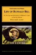 life of buffalo bill or the life and adventures of william f cody as told b