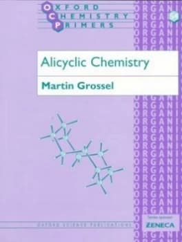 Alicyclic Chemistry by Martin Grossel Book