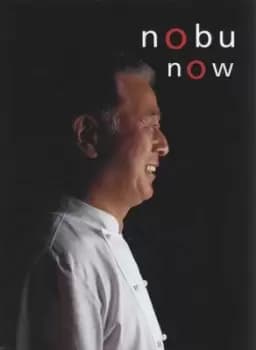 Nobu now by Nobuyuki Matsuhisa|Eiichi Takahashi