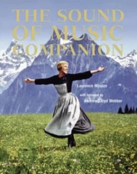 The Sound of Music Companion Collection by Laurence Maslon Hardback