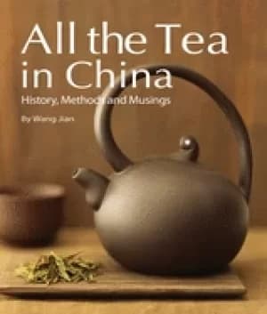 all the tea in china history methods and musings