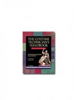 The Costume Technicians Handbook by Rosemary Ingham and Liz Covey Paperback