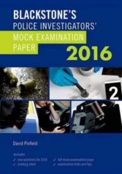 Blackstones Police Investigators Mock Examination Paper 2016 by David Pinfield Paperback