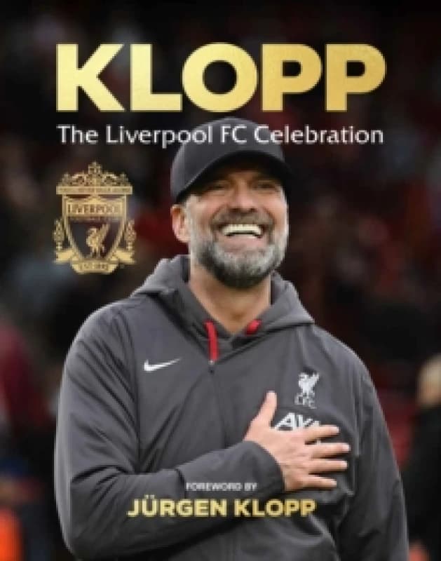 Klopp : The Liverpool FC Celebration Hardback