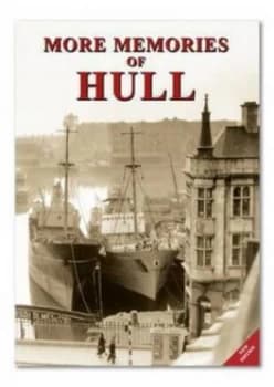 More Memories of Hull by Margaret Wakefield Paperback