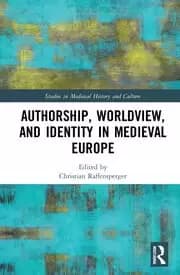 Authorship Worldview and Identity in Medieval Europe