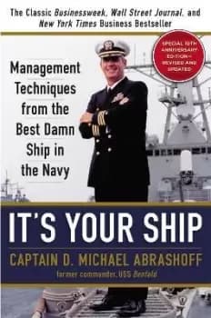 It's Your Ship by Captain D. Michael Abrashoff