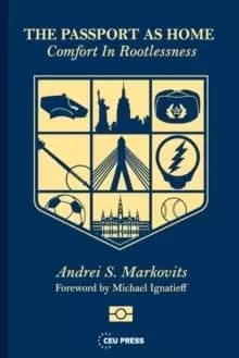 The Passport as Home : Comfort in Rootlessness