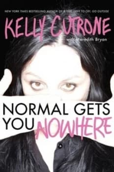 Normal Gets You Nowhere by Kelly Cutrone Paperback