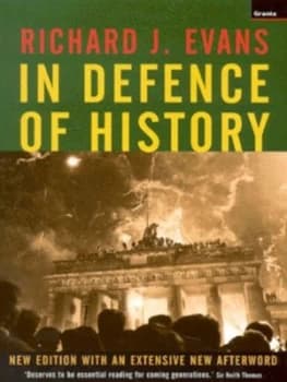 In Defence of History by Richard J Evans Paperback