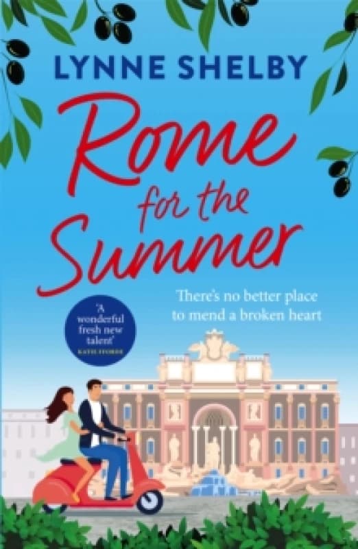 Rome for the Summer : A feel-good, escapist summer romance about finding love and following your heart Paperback / softback