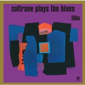 John Coltrane - Coltrane Plays The Blues Vinyl